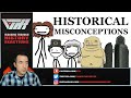 Historical Misconceptions - Sam O'Nella Academy - A Historian Reacts