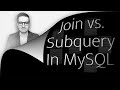 How To: Join Vs. Subquery In MySQL (2 Min)