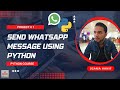 Automate WhatsApp Message Using Python | Python Project for Beginners | Project # 1