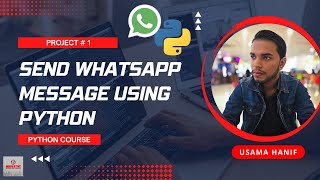 Automate WhatsApp Message Using Python | Python Project for Beginners | Project # 1