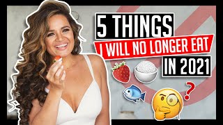 5 Things I Will No Longer Eat in 2021 │ Gauge Girl Training