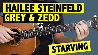 Starving GUITAR TUTORIAL Hailee Steinfeld, Grey & Zedd