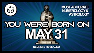 Born on May 31 | Numerology and Astrology Analysis