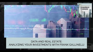Data And Real Estate: Analyzing Your Investments With Frank Gallinelli