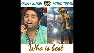 Song battle 🔥❤️💥 || Arijit Singh VS Md irfan X phir mohabbat #shorts #arijitsingh #mohdirfan