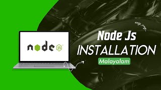 മലയാളം വിൻഡോസിൽ Node.js ഇൻസ്റ്റലേഷൻ ട്യൂട്ടോറിയൽ പൂർത്തിയാക്കുക (2025) Node js ട്യൂട്ടോറിയൽ മലയാളം (2025)