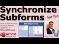 How to Synchronize Multiple Related Subforms in Microsoft Access Without Any VBA Programming