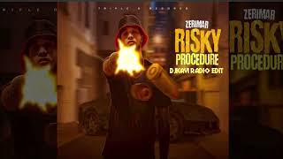 Zerimar   Risky Procedure   DjKavi Radio Edit #clean #radioedit