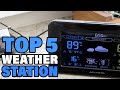 Best Weather Station Reviews 2026 | Best Budget Weather Stations (Buying Guide)