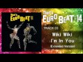 Wiki Wiki - I'm In You (Extended Version) That's EURO BEAT 14-03