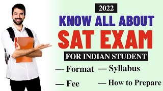 SAT Exam 2022: All You Want To Know About SAT - Scholastic Aptitude Test - Must Watch