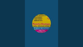 Manisha Boutique booking no 9834309607