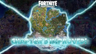 Fortnite - Chapter 5 IMPROVED!