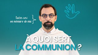 La Minute Spi | À quoi sert la communion  ?