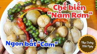 85. Cách nấu món Nấm Rơm Kho Tiêu Xanh ngon như ý cho ngày chay thanh tịnh