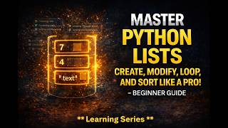 Master Python Lists: Create, Modify, Loop, and Sort Like a Pro! 🐍