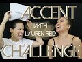 ACCENT CHALLENGE FEAT. LAUREN REID! | Karla Aguas