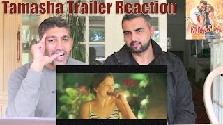 Tamasha Trailer Reaction-Review! | (Deepika Padukone, Ranbir Kapoor)