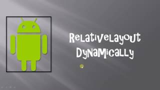 Android Relative Layout Dynamically Part 5