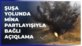 Əhmədbəyli-Füzuli-Şuşa yolunda mina partlayışı ilə bağlı AAYDA-dan AÇIQLAMA