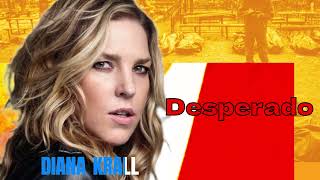 DIANA KRALL - Desperado「ならず者」