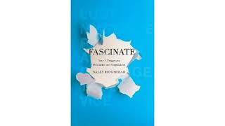 The Biology of Fascination: Why Your Brain Was Designed to be Fascinated