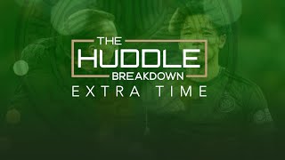 PREVIEW - THE HUDDLE BREAKDOWN EXTRA TIME: Heartbreak in Munich