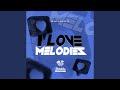 I Love Melodies