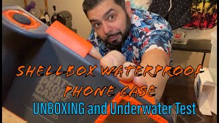 SHELLBOX WATERPROOF PHONE CASE UNBOXING and Underwater Testing