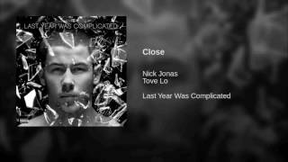 Nick Jonas - Close (feat. Tove Lo) [Official Audio]