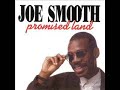 joe smooth promised land