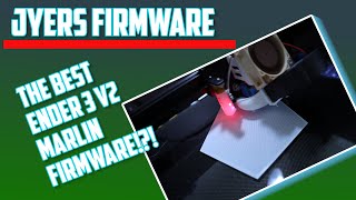 Jyers Firmware Guide/Overview for the Creality Ender 3 v2