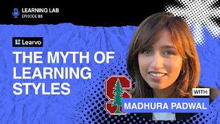 Are Learning Styles a Myth? A Stanford Grad Student weighs in...