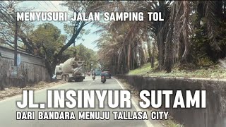 Menyusuri Jalan Samping TOL dari Bandara menuju Tallasa City #ifcmakassar #tolsutami #tallasacity