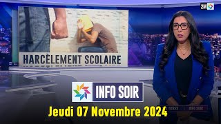 Info soir : Jeudi 07 Novembre 2024