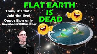 FLERFS vs. SCIENCE - Debate Dr. Blitz [10/2/2025] [H]