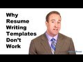 Resume Writing Tips: Why Resume Templates Don't Work Resume Writing Tips: Why Resume Templates Don't Work