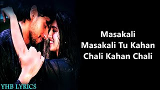 Masakali 2.0 ( Lyrics )Song | A.R. Rahman | Sidharth M,Tara S | Tulsi K, Sachet T | Tanishk B
