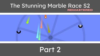 The Stunning Marble Race S2 Remastered (Part 2)