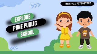 Explore Pune Public School