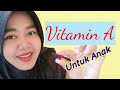 Vitamin A untuk anak II BIDAN ISNA