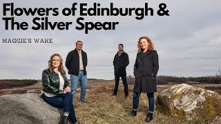 New Trad style Flowers of Edinburgh \u0026 Silver Spear - Maggie's Wake