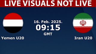 ⚽ Yemen U20 vs Iran U20 LIVE | AFC U20 Asian Cup | اليمن تحت 20 سنة ضد إيران تحت 20 سنة بث مباشر