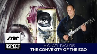 Michael Paouris feat.Manos - The Convexity Of The Ego | Official Video Clip