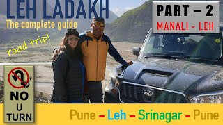 Leh Ladakh - Complete Roadtrip Guide [Part 1 - Manali to Leh]