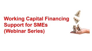 [SCCCI Webinar] Working Capital Financing Support for SMEs - DBS
