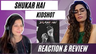 SHUKAR HAI (@KIDSHOTHIPHOP) REACTION!