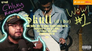 CHLUY REACTIONS: SKULL វគ្គ២ ? VANNDA - SKULL (IF I DIE) #CHLUYREACTION #VANNDA #BARAMEYRECORDS