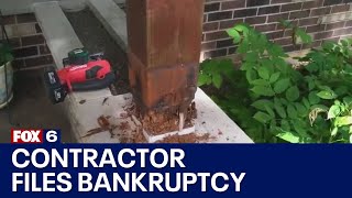 Contractor files bankruptcy; leaves trail of unhappy customers | FOX6 News Milwaukee