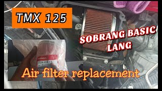 TMX 125 AIR FILTER REPLACEMENT,BASIC NA BASIC GUYS..PARA SA MGA NEWBIE